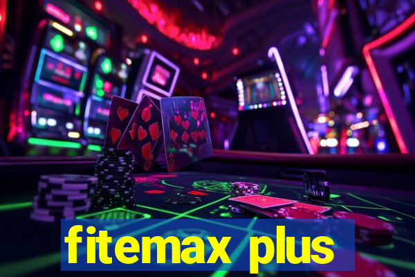fitemax plus
